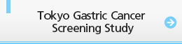 Tokyo Gastric Cancer Screening Study