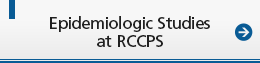 Epidemiologic Studies at RCCPS
